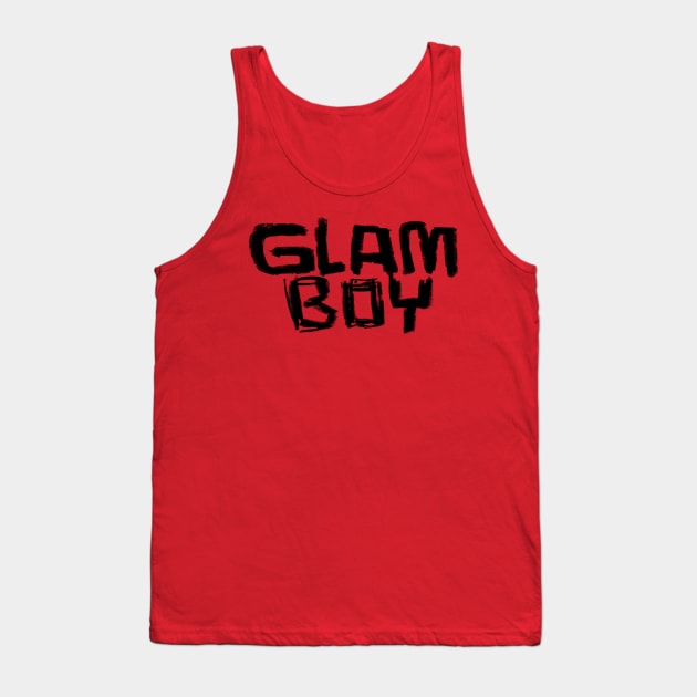 Glam Boy for some Glam Tank Top by badlydrawnbabe